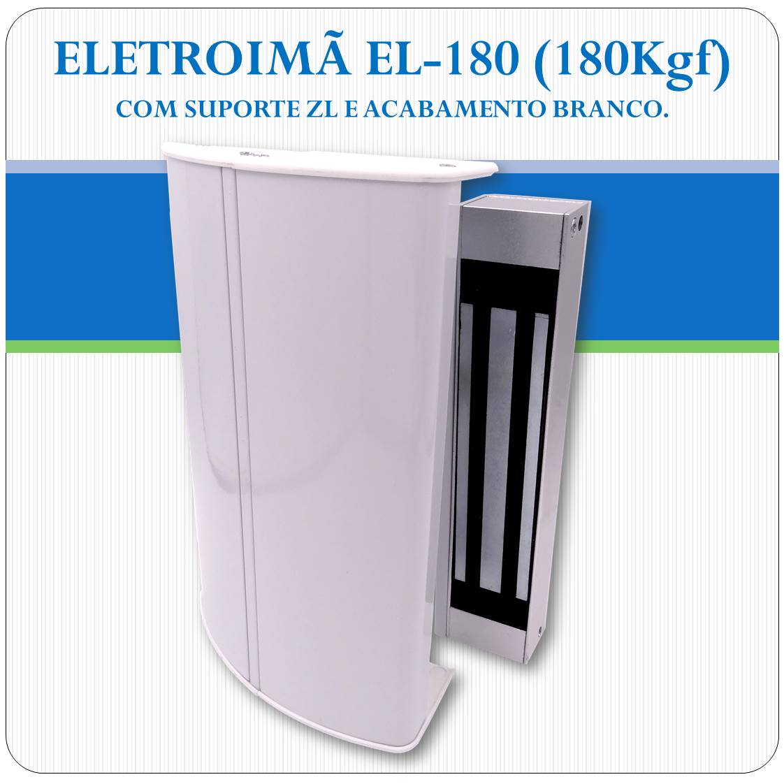 Eletroíma com Suporte Premium - EL-180