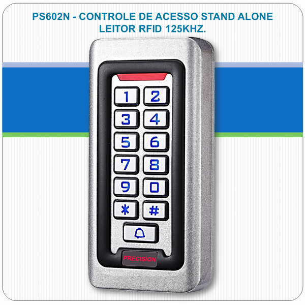Controle de Acesso Stand Alone - RFID e Senha PS602N