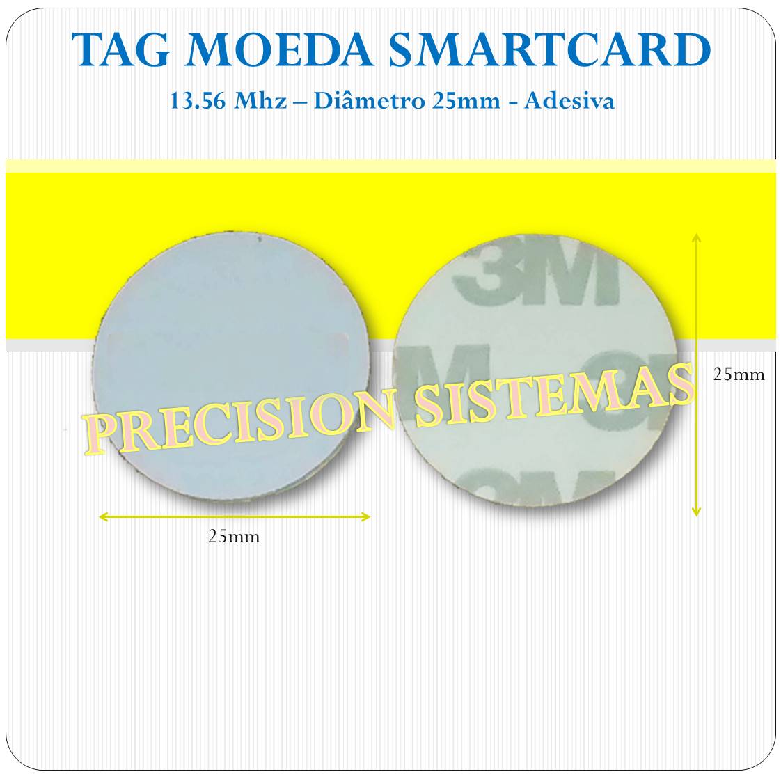 Tag Moeda RFID SmartCard 13,56Mhz Adesivada