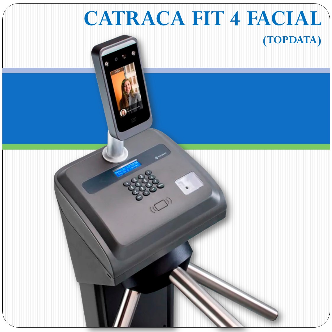 Catraca Fit 4 Facial - Topdata