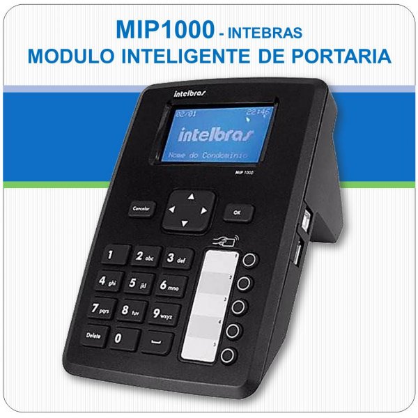 MIP 1000 - Módulo Inteligente de Portaria