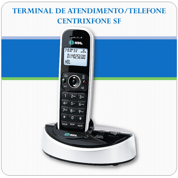 Terminal de Atendimento - Telefone HDL - CentrixFone SF