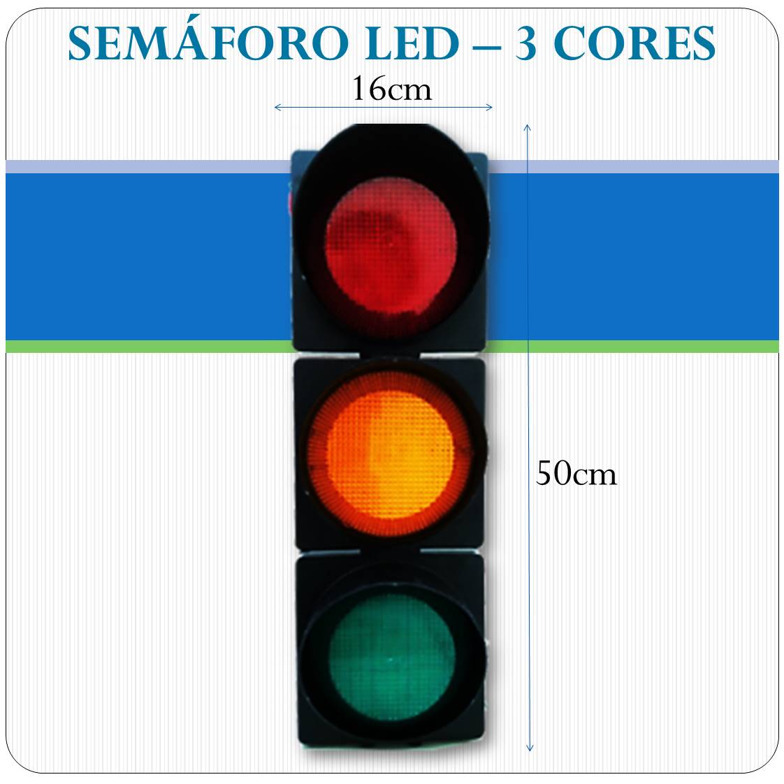 Semáforo LED - 3 Cores