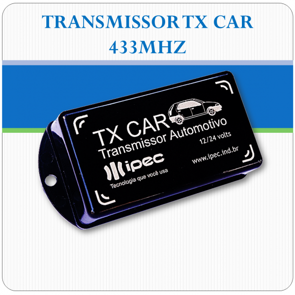 TRANSMISSOR TX CAR - 433MHZ