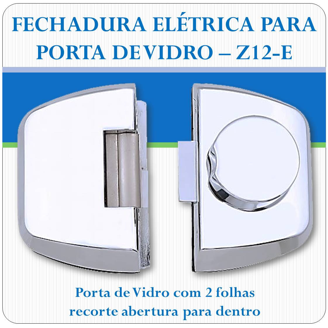 Fechadura Eletrica Porta de Vidro - Z-12E