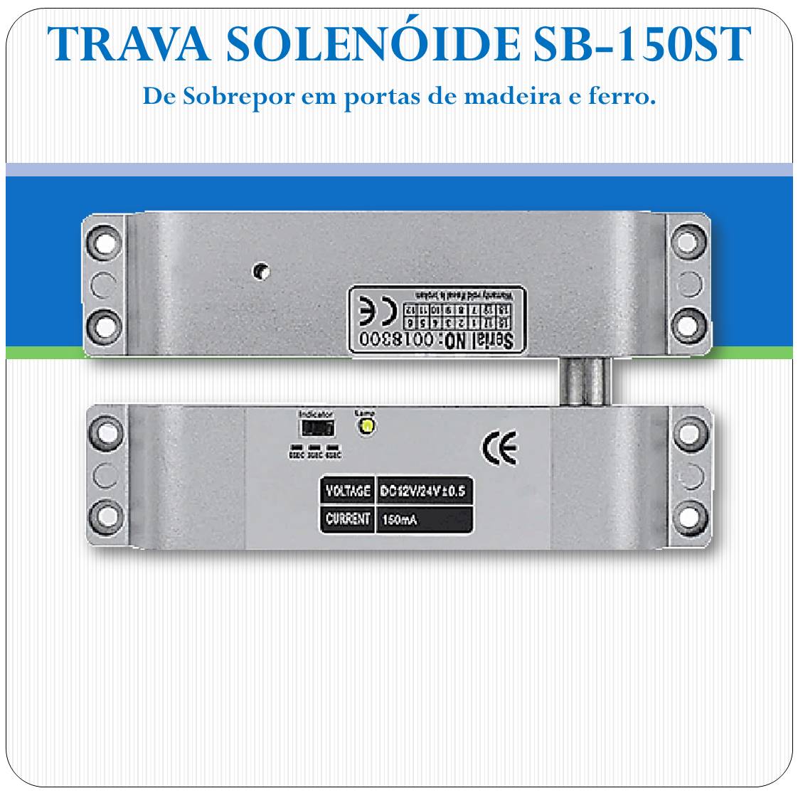 Trava elétrica Solenoide 12V - SB150ST