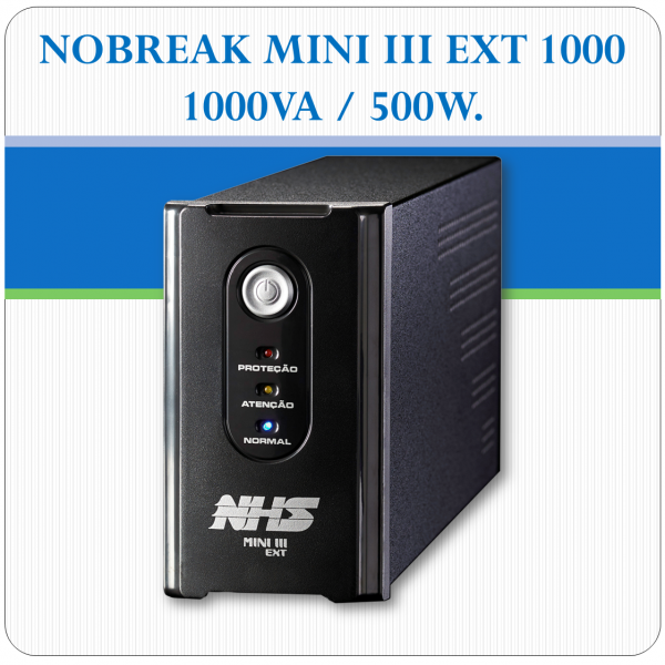 Nobreak MINI III EXT 1000 - 1000VA / 500W